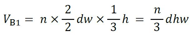 V_B1= n×2/2 dw×1/3 h =  n/3 dhw